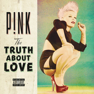 Blow Me (One Last Kiss) - Pink