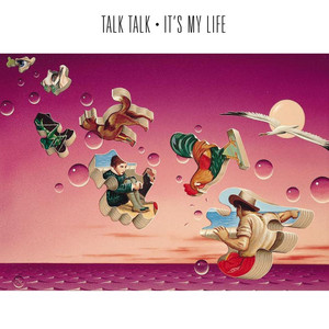 It's My Life Talk Talk | Album Cover