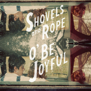 Lay Low - Shovels & Rope