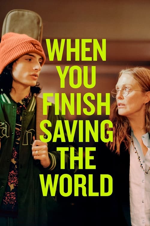 When You Finish Saving  the World - poster