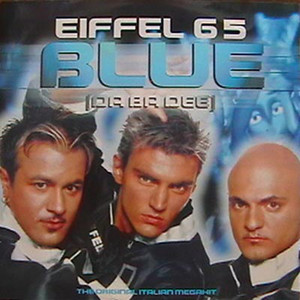 Blue (Da Ba Dee) - Eiffel 65 | Song Album Cover Artwork