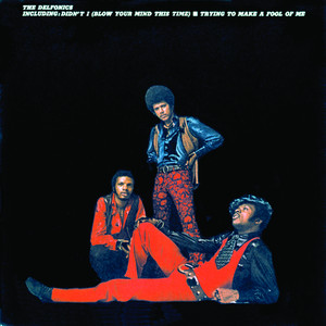 Didn't I (Blow Your Mind This Time) - The Delfonics | Song Album Cover Artwork