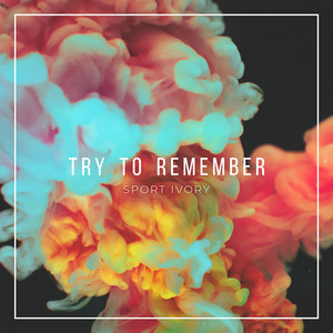Try to Remember Sport Ivory | Album Cover
