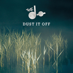 Dust It Off - The Dø