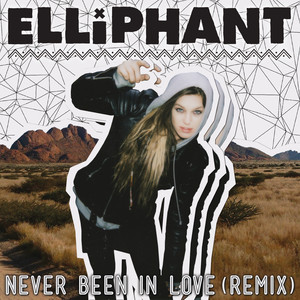 Never Been In Love - Elliphant | Song Album Cover Artwork