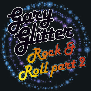 Rock and Roll (Part Two) - Gary Glitter | Song Album Cover Artwork
