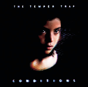 Sweet Disposition - The Temper Trap | Song Album Cover Artwork