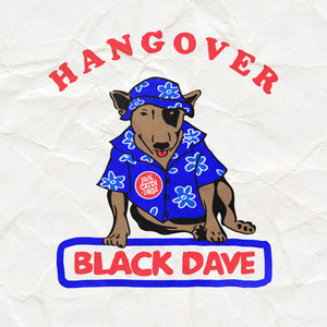 Hangover - Black Dave & Nick Catchdubs