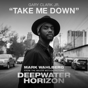 Take Me Down - Gary Clark Jr. | Song Album Cover Artwork