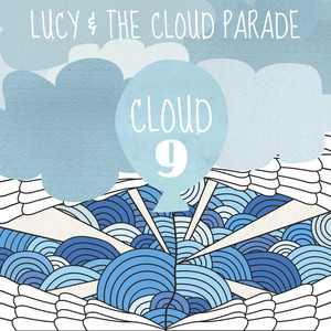 Feel Lucky - Lucy & The Cloud Parade