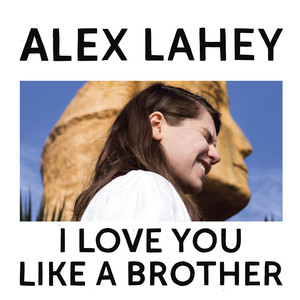 Every Day's the Weekend Alex Lahey | Album Cover