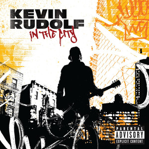 In The City Kevin Rudolf | Album Cover