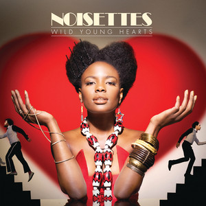 Never Forget You - Noisettes | Song Album Cover Artwork