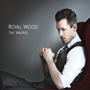 You Can't Go Back Royal Wood | Album Cover