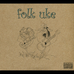 Motherfucker Got Fucked Up - Folk Uke | Song Album Cover Artwork