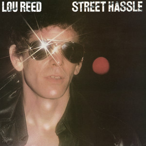 Street Hassle - Lou Reed | Song Album Cover Artwork