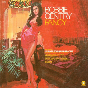 He Made a Woman Out of Me Bobbie Gentry | Album Cover