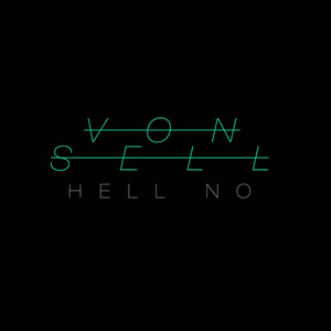 Hell No - Von Sell | Song Album Cover Artwork