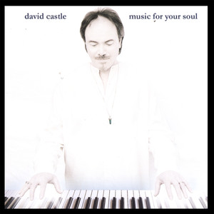 Music for Your Soul David Castle | Album Cover