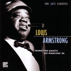 When the Saints Go Marching In Louis Armstrong | Album Cover