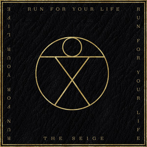 Run for Your Life - The Seige