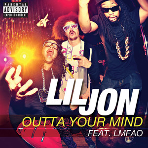 Outta Your Mind - Lil Jon, Offset & 2 Chainz | Song Album Cover Artwork