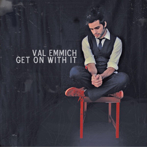 Get On With It Val Emmich | Album Cover