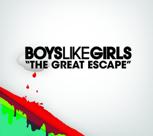 The Great Escape - Boys Like Girls | Song Album Cover Artwork