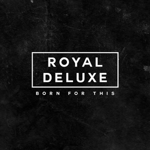 Dangerous Royal Deluxe  | Album Cover