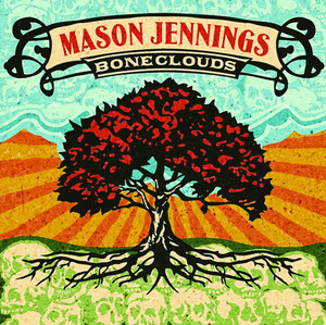 Which Way Your Heart Will Go - Mason Jennings | Song Album Cover Artwork