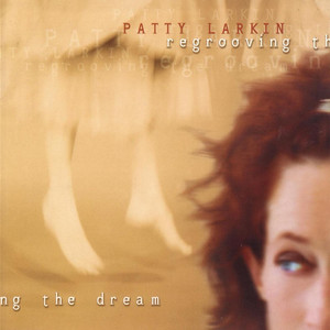 Anyway the Main Thing Is - Patty Larkin | Song Album Cover Artwork