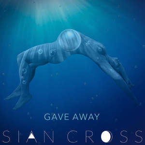 Gave Away Sian Cross | Album Cover
