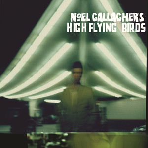 If I Had A Gun... - Noel Gallagher's High Flying Birds