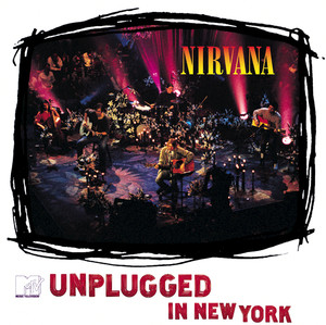 Where Did You Sleep Last Night (Live from MTV Unplugged) - Nirvana