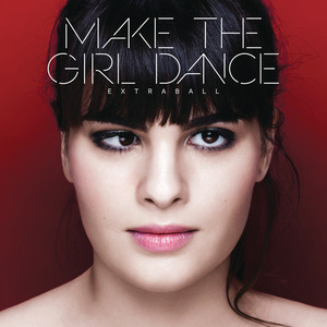Dancing in Nowhere (feat. Solange La Frange) - Make the Girl Dance | Song Album Cover Artwork