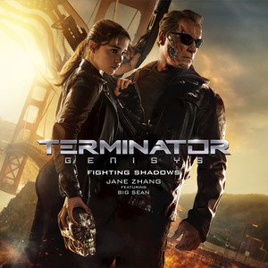 Fighting Shadows (From "Terminator Genisys") [feat. Big Sean] - Jane Zhang | Song Album Cover Artwork