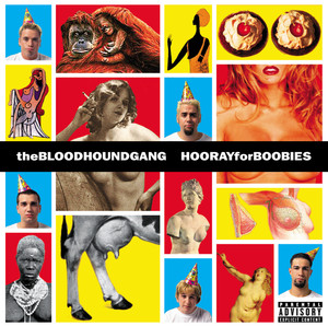 The Inevitable Return of the Great White Dope - The Bloodhound Gang