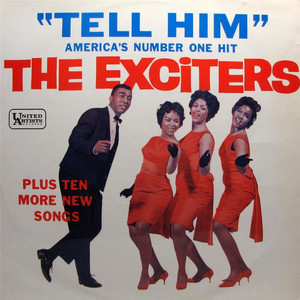 Tell Him - The Exciters | Song Album Cover Artwork