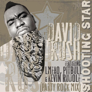 Shooting Star (feat. LMFAO, Pitbull & Kevin Rudolf) - David Rush | Song Album Cover Artwork
