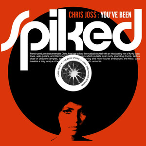 You've Been Spiked - Chris Joss