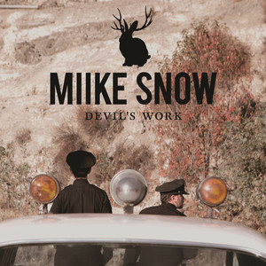 Devil's Work - Miike Snow | Song Album Cover Artwork