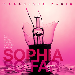 Sophia So Far - Goodnight Radio | Song Album Cover Artwork