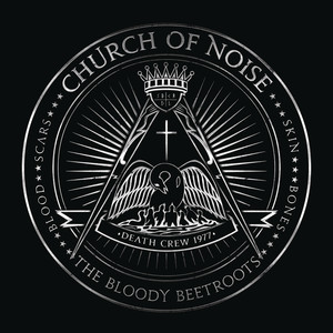 Church of Noise (feat. Dennis LyxzÃ©n) - The Bloody Beetroots