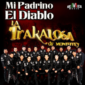 Mi Padrino el Diablo - Edwin Luna y La Trakalosa de Monterrey | Song Album Cover Artwork