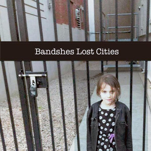 Lost Cities - Bandshes | Song Album Cover Artwork
