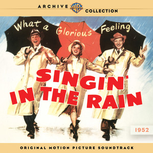 Singin' in the Rain Gene Kelly, Debbie Reynolds & Donald O'Connor | Album Cover