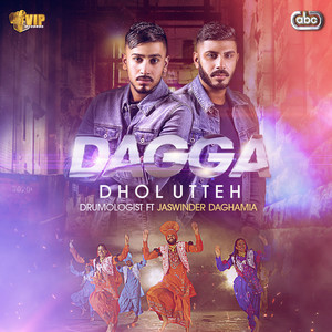 Dagga Dhol Utteh (feat. Jaswinder Daghamia) - Drumologist | Song Album Cover Artwork