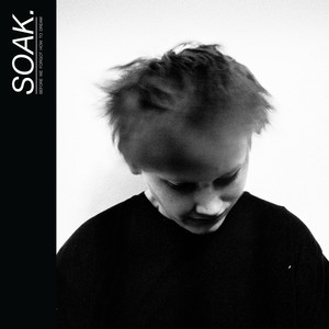 B a noBody - SOAK | Song Album Cover Artwork