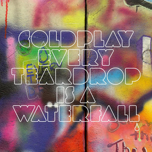 Every Teardrop Is a Waterfall - Coldplay | Song Album Cover Artwork