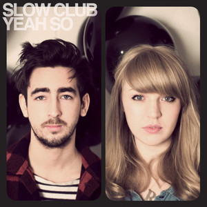 When I Go - Slow Club | Song Album Cover Artwork